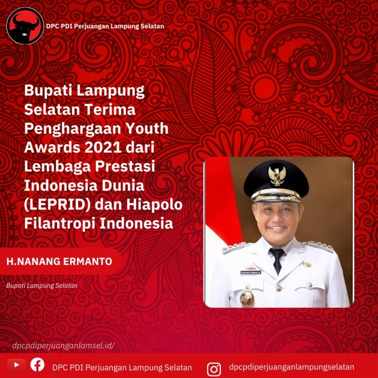 Bupati Lampung Selatan Terima Penghargaan Youth Awards 2021 dari LEPRID